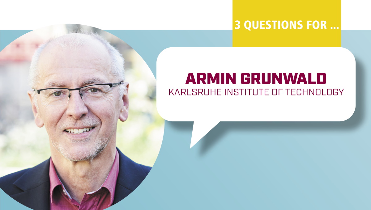 3 Questions for Armin Grunwald
