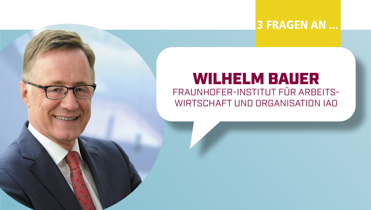 3 Fragen an Wilhelm Bauer